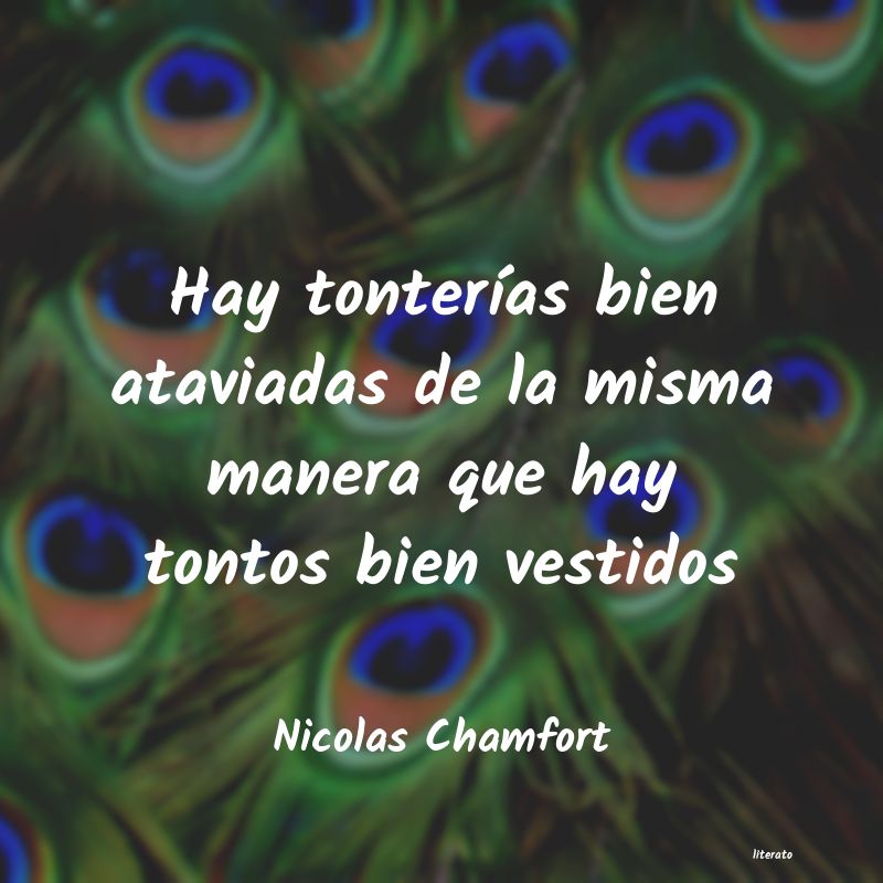 Frases de Nicolas Chamfort