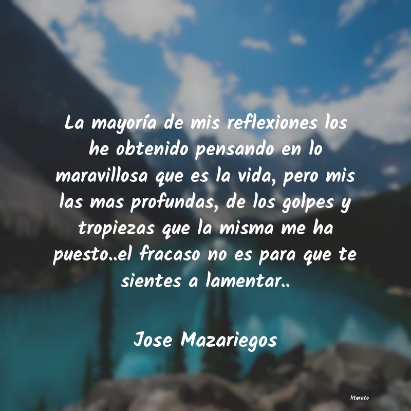 Frases de Jose Mazariegos