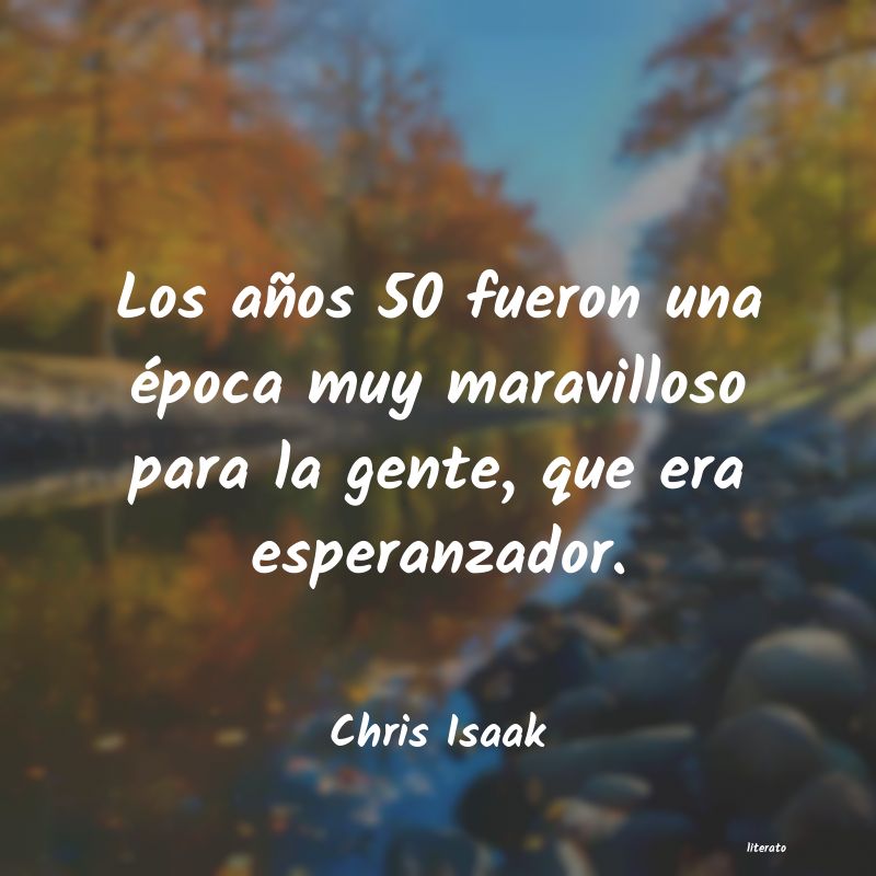 Frases de Chris Isaak