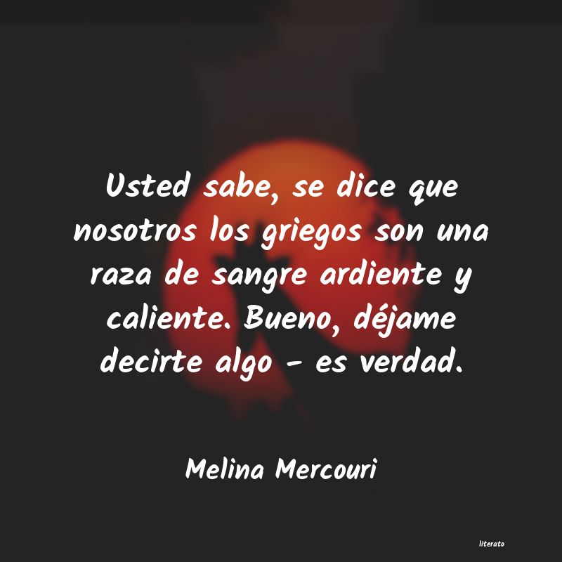 frases de Melina Mercouri