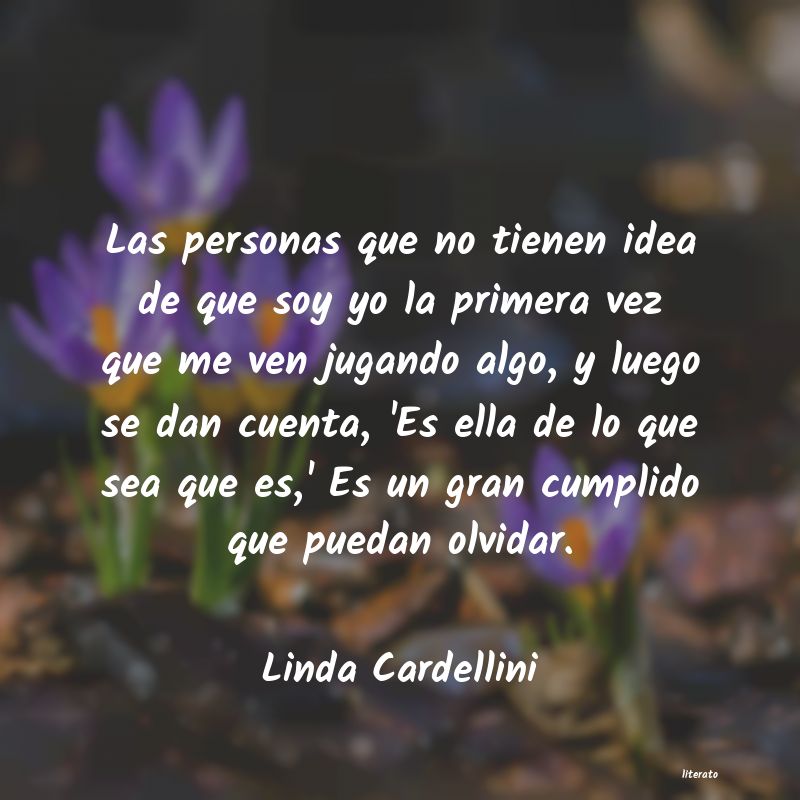 Frases de Linda Cardellini