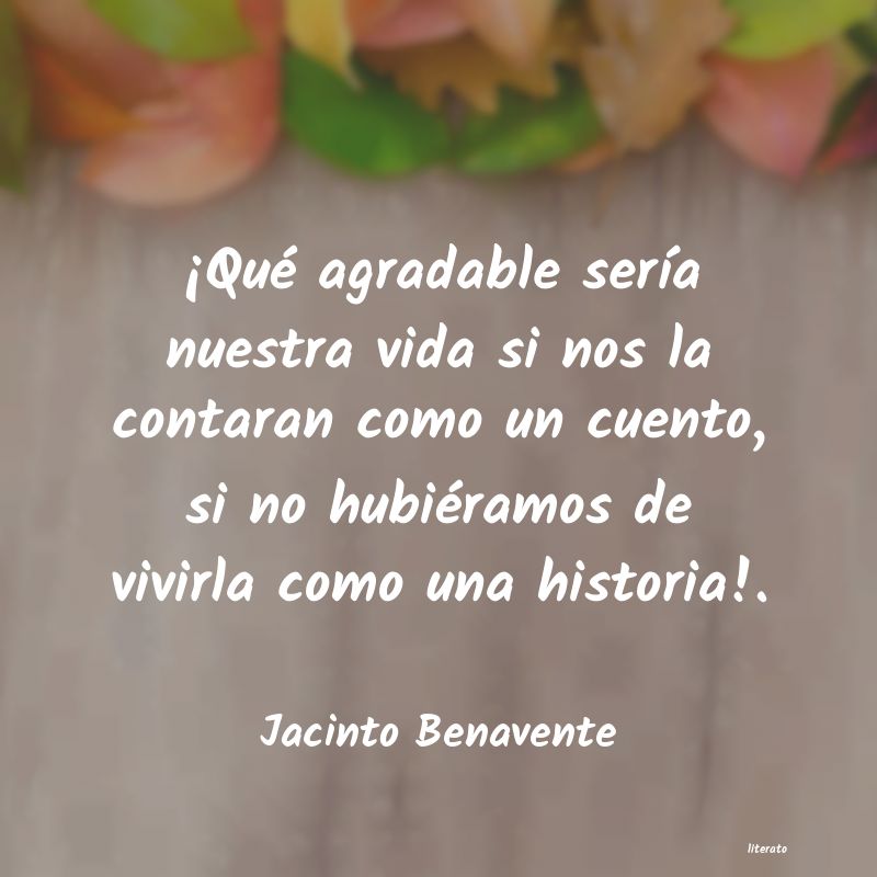 frases de Jacinto Benavente