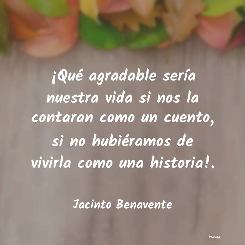 Frases de Jacinto Benavente