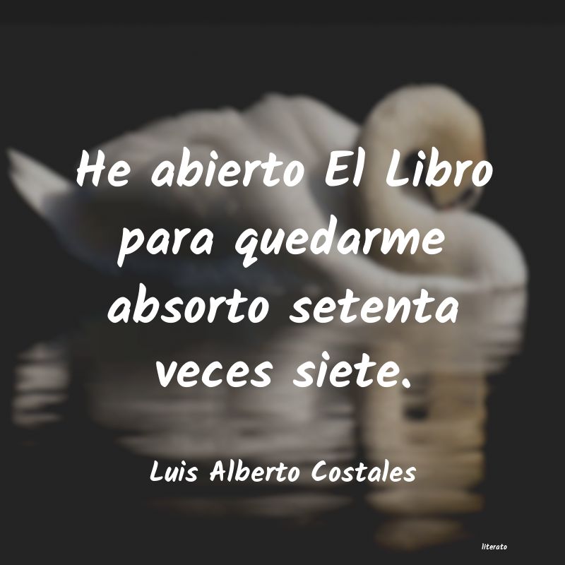 Frases de Luis Alberto Costales