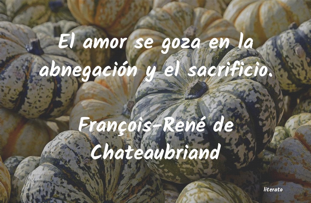 Frases de François-René de Chateaubriand