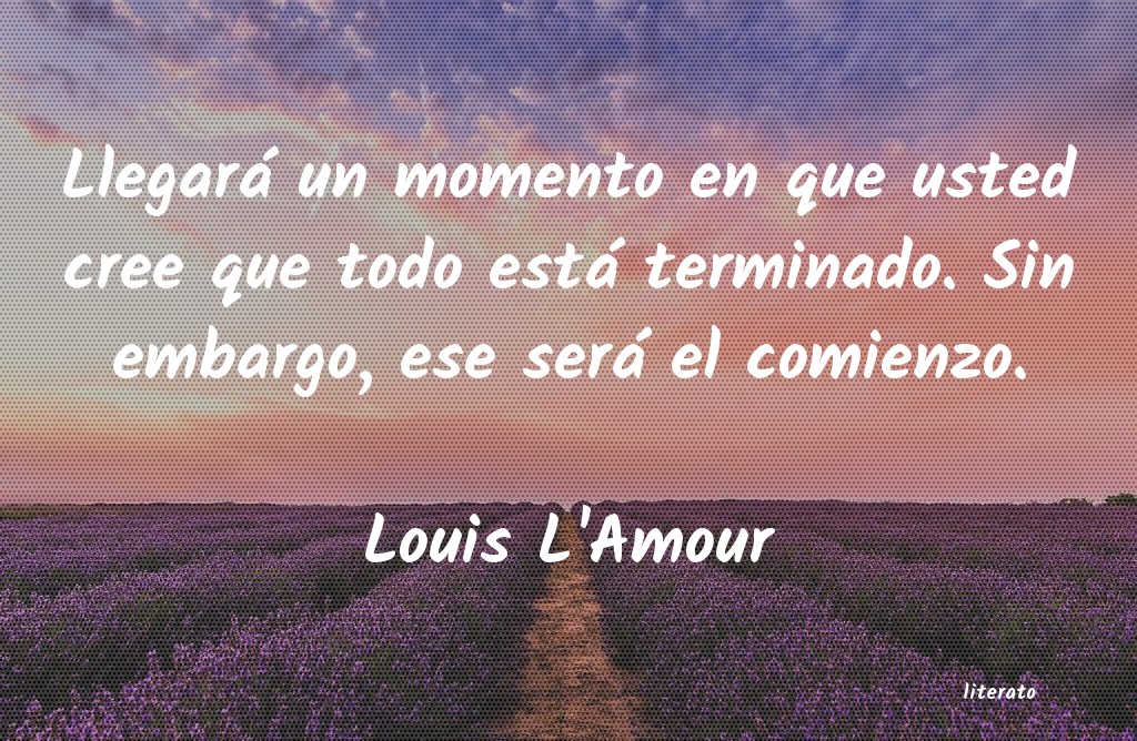 Frases de Louis L'Amour