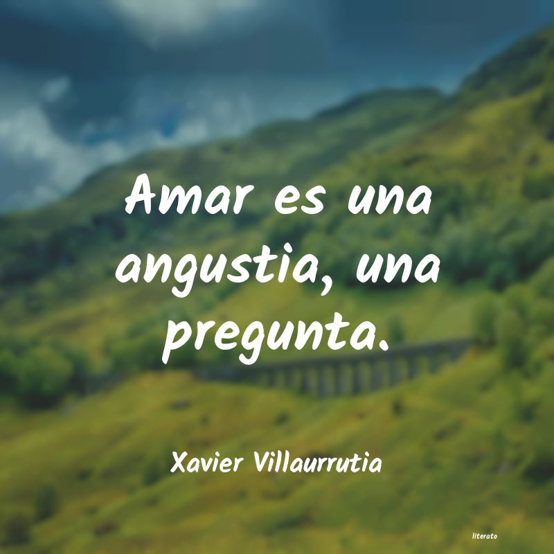 Frases de Xavier Villaurrutia