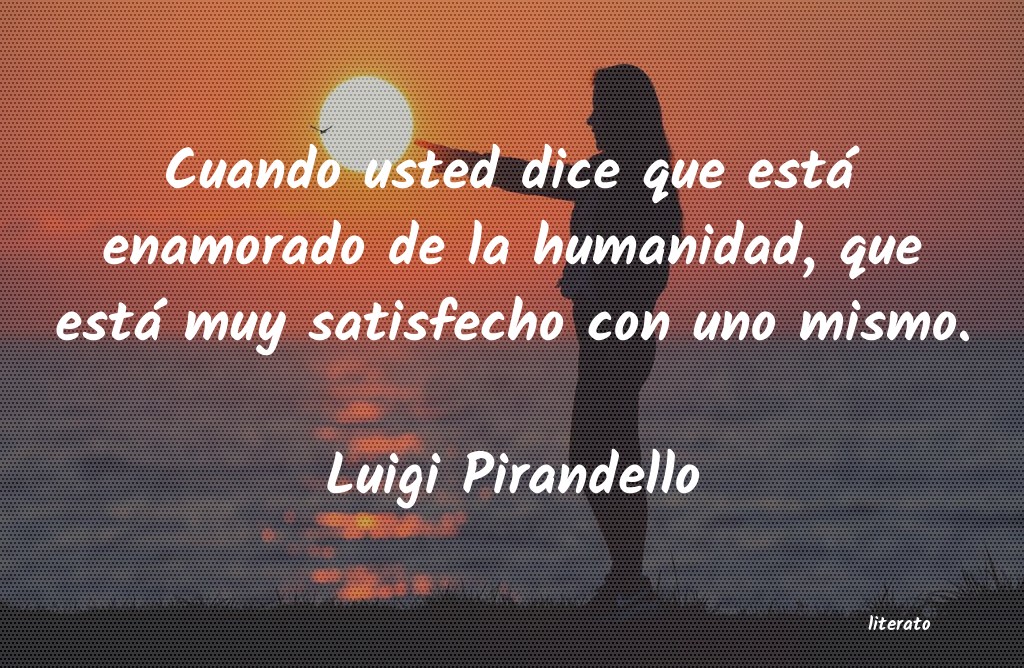 Frases de Luigi Pirandello