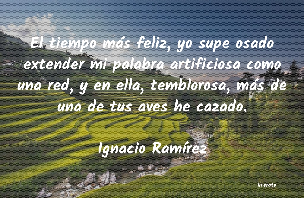 frases de Ignacio RamÃrez