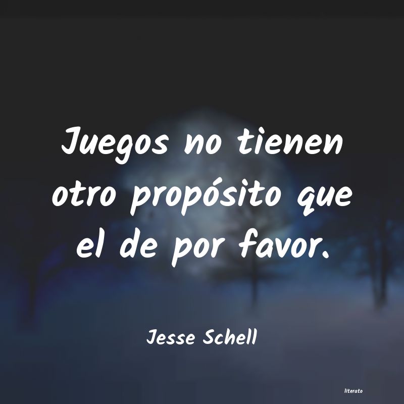 frases de Jesse Schell