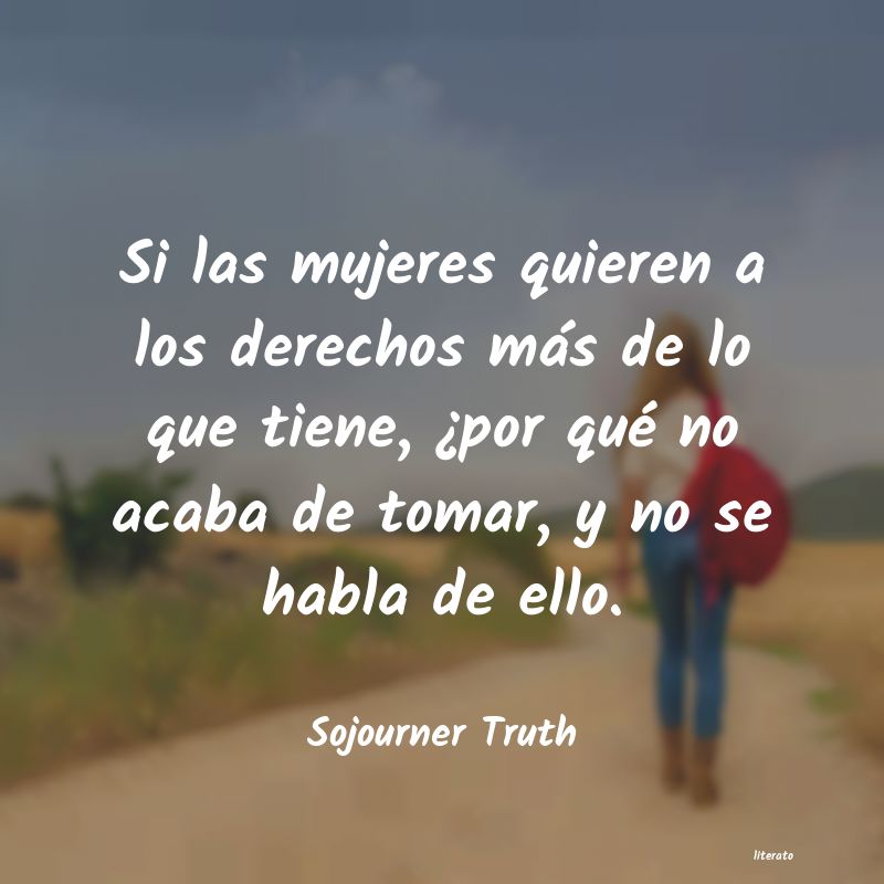 Frases de Sojourner Truth