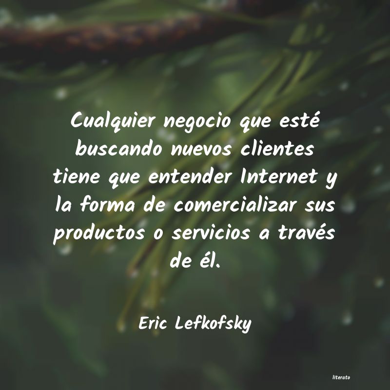 Frases de Eric Lefkofsky