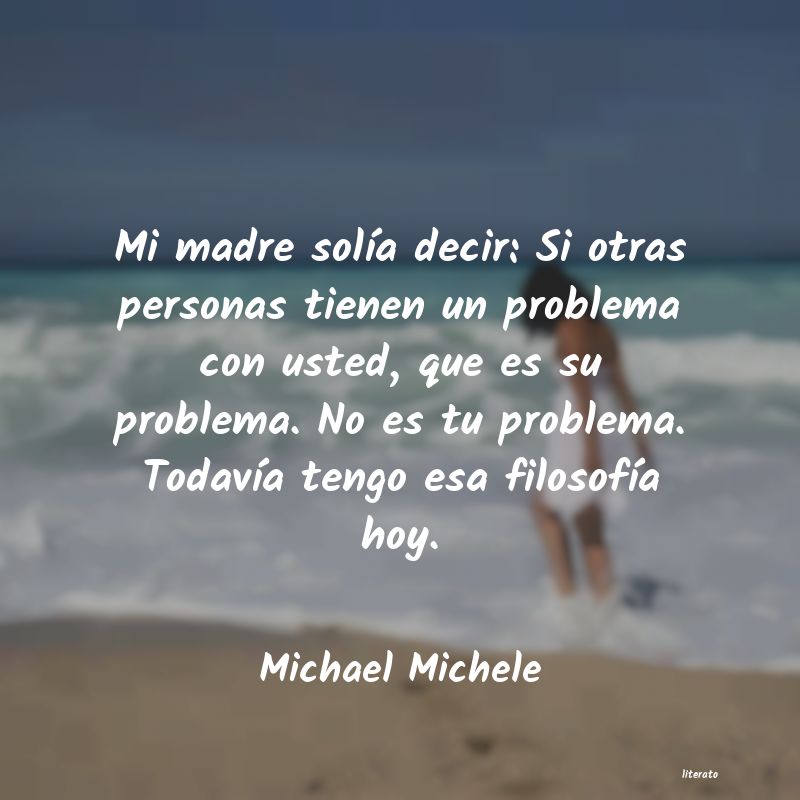 frases de Michael Michele