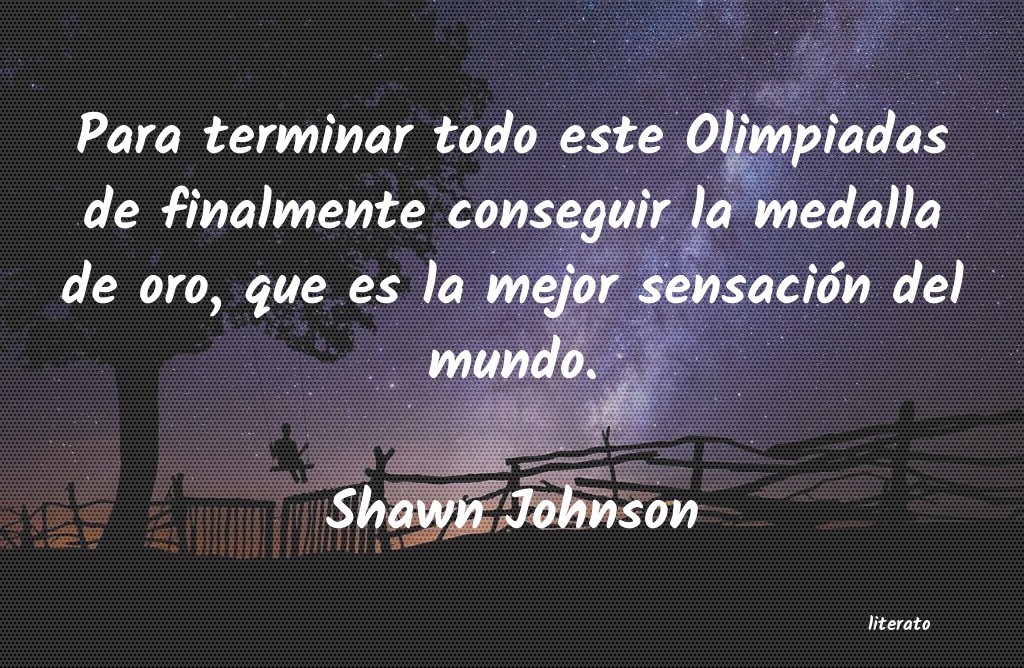 Frases de Shawn Johnson