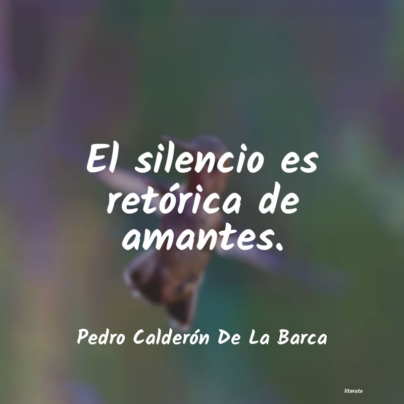 Frases de Pedro Calderón De La Barca