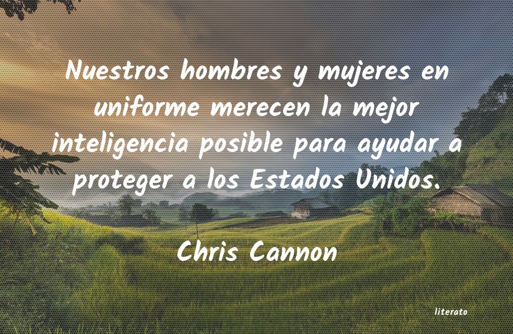 Frases de Chris Cannon