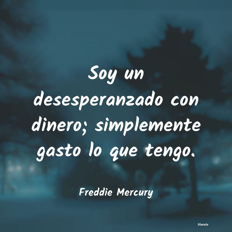 frases de Freddie Mercury