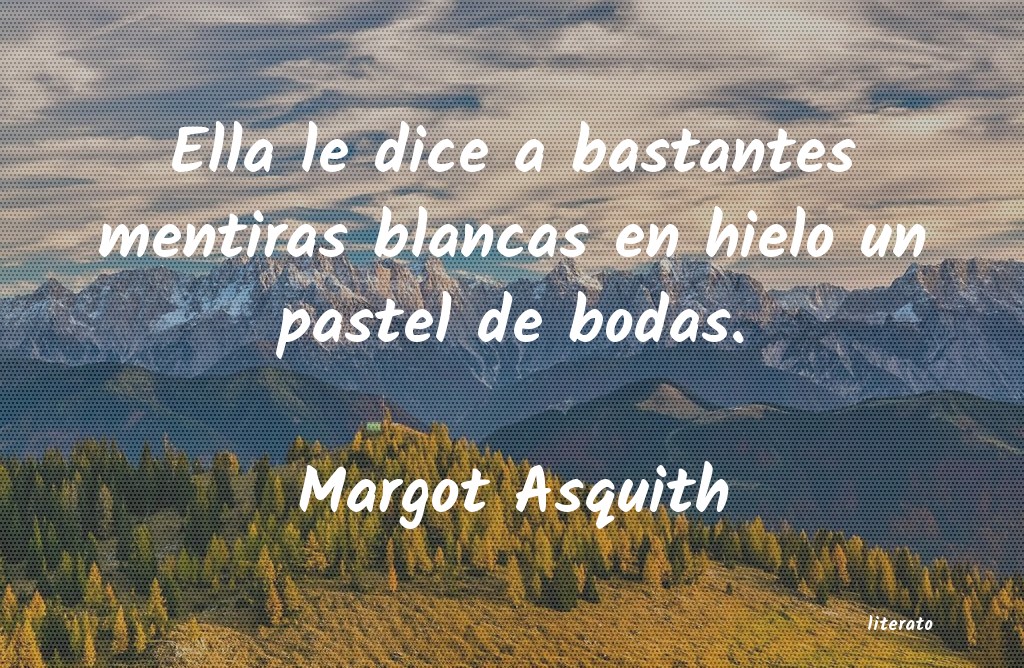 Frases de Margot Asquith