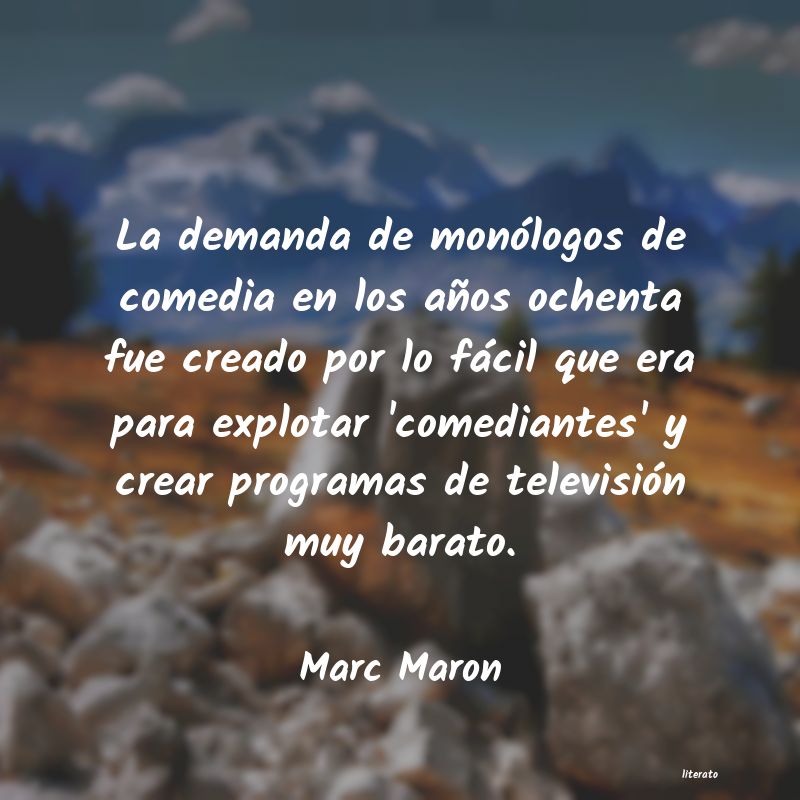 Frases de Marc Maron