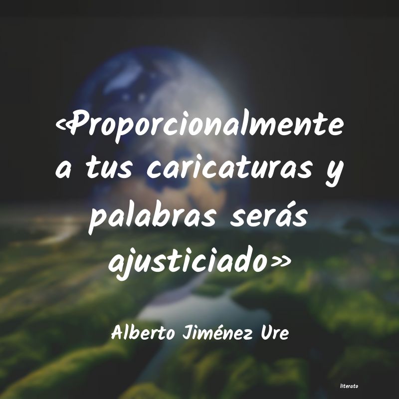 Frases de Alberto Jiménez Ure