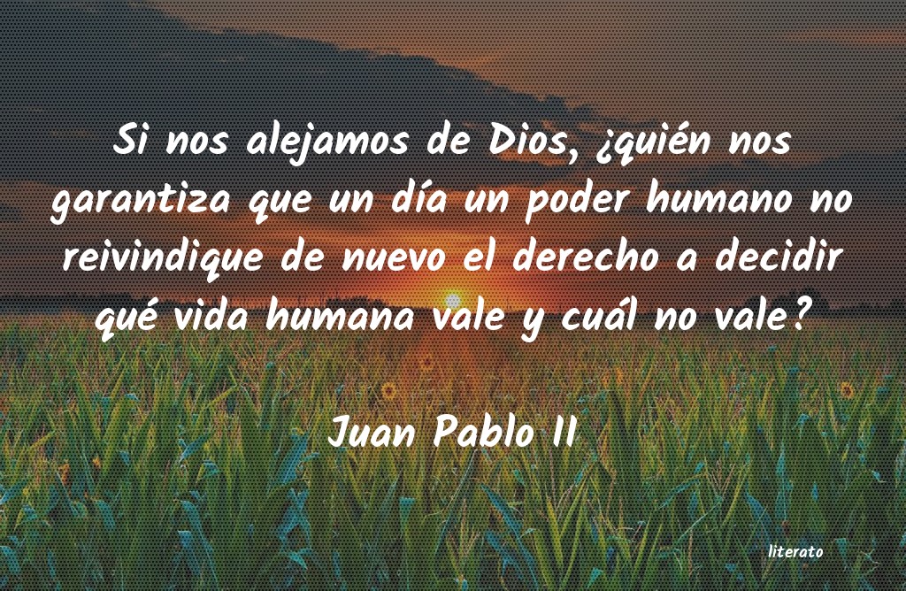 Frases de Juan Pablo II