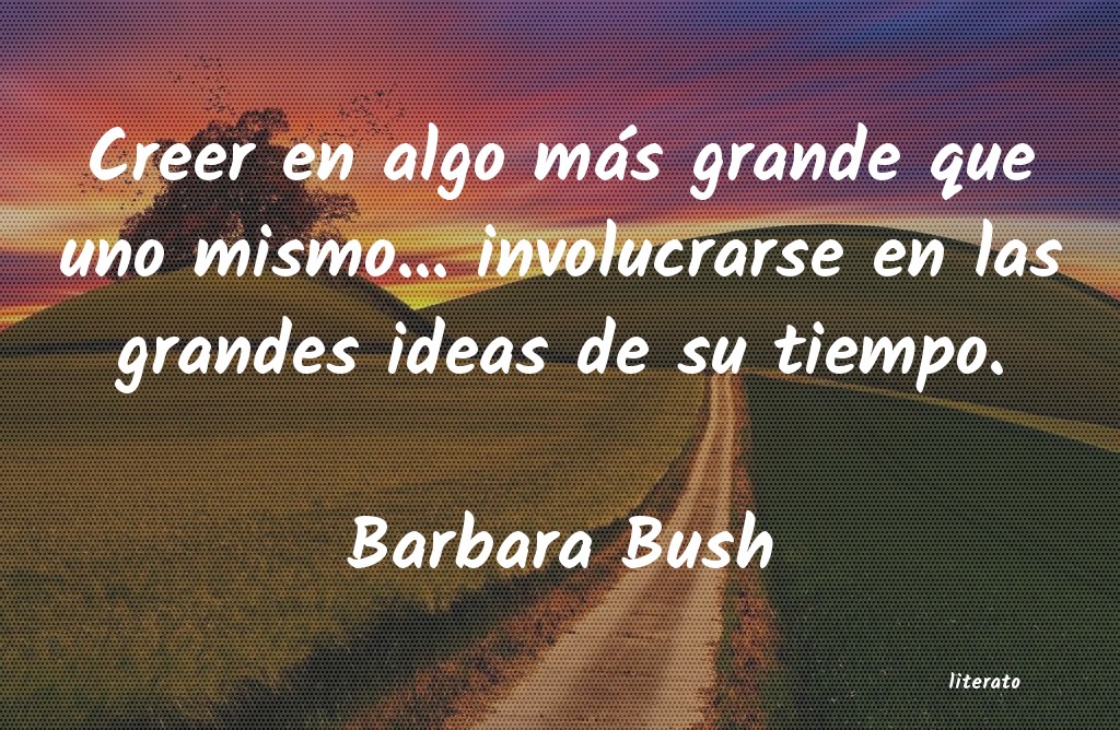 Frases de Barbara Bush