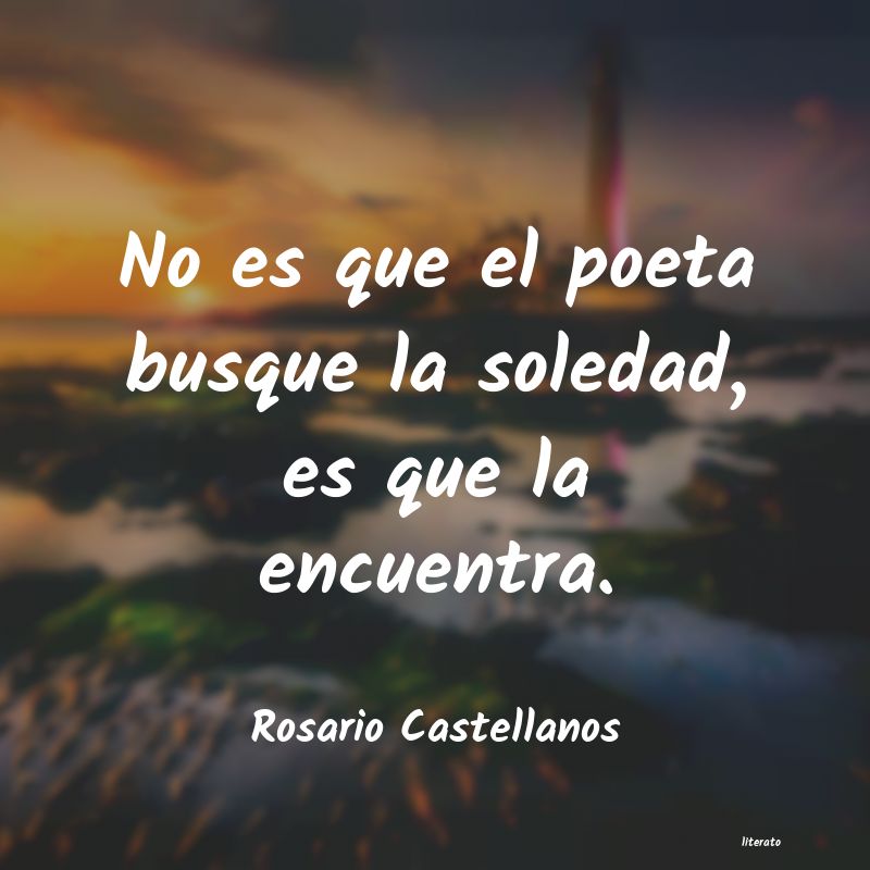 Frases de Rosario Castellanos