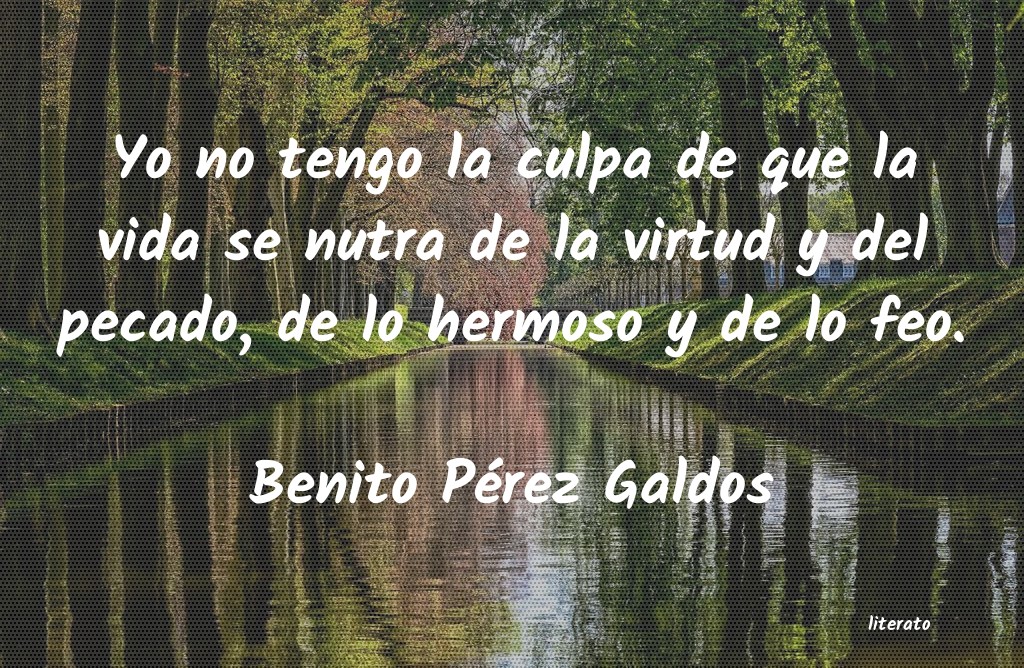 Frases de Benito Pérez Galdos