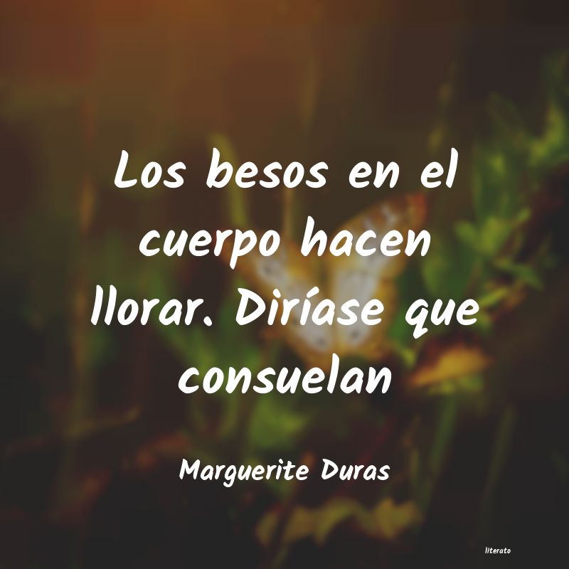 Frases de Marguerite Duras