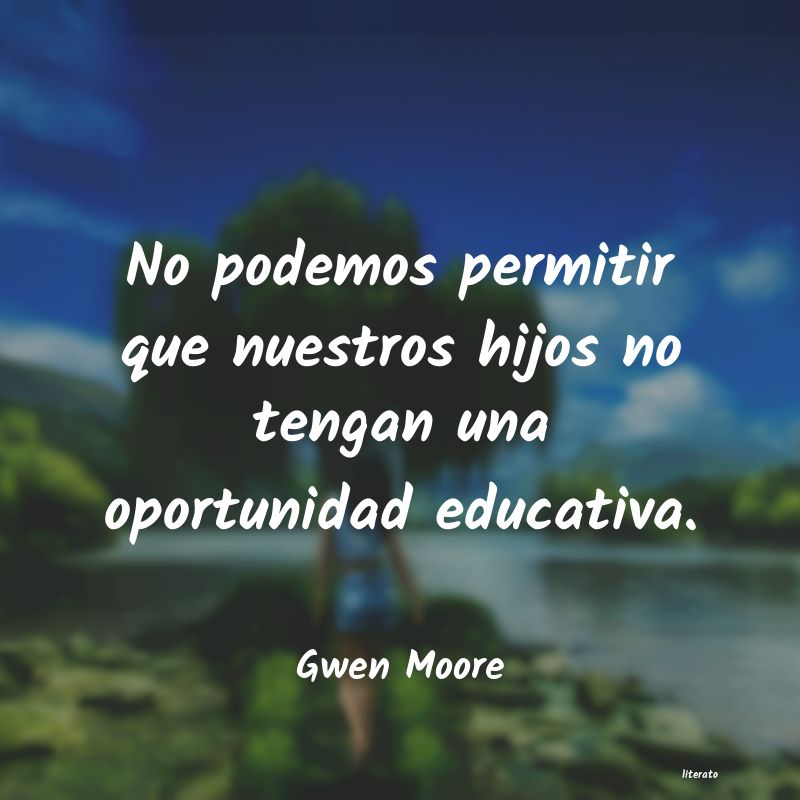 Frases de Gwen Moore