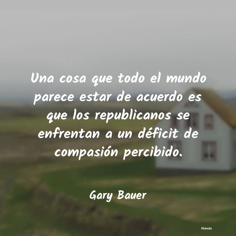 frases de Gary Bauer