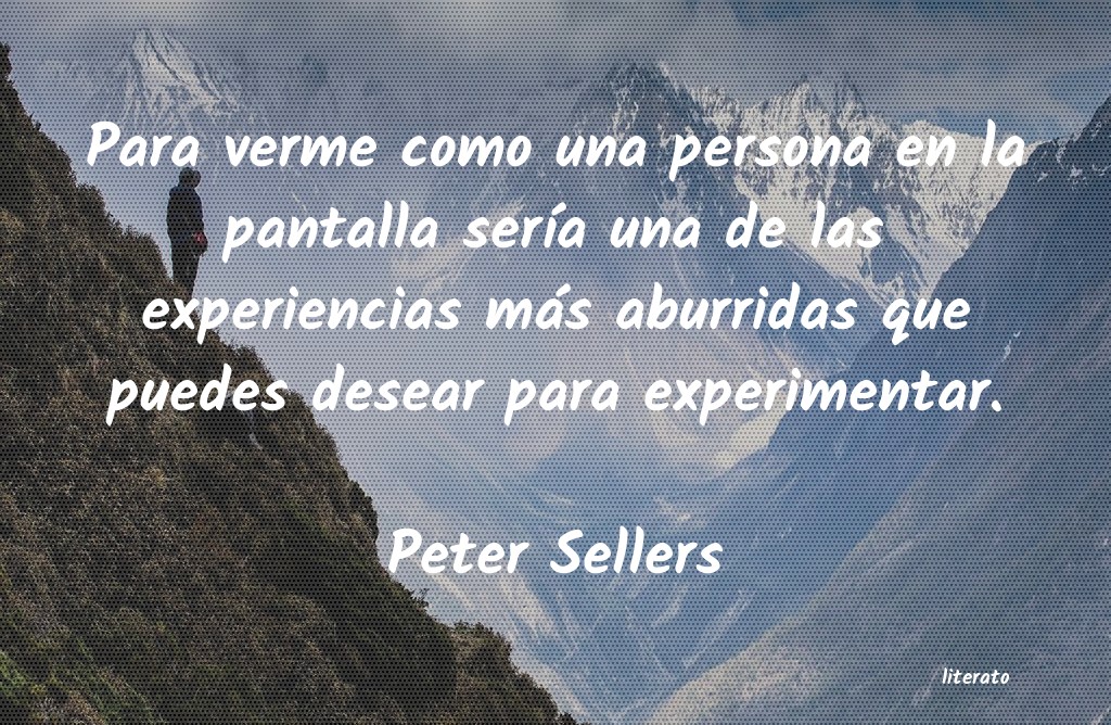 Frases de Peter Sellers
