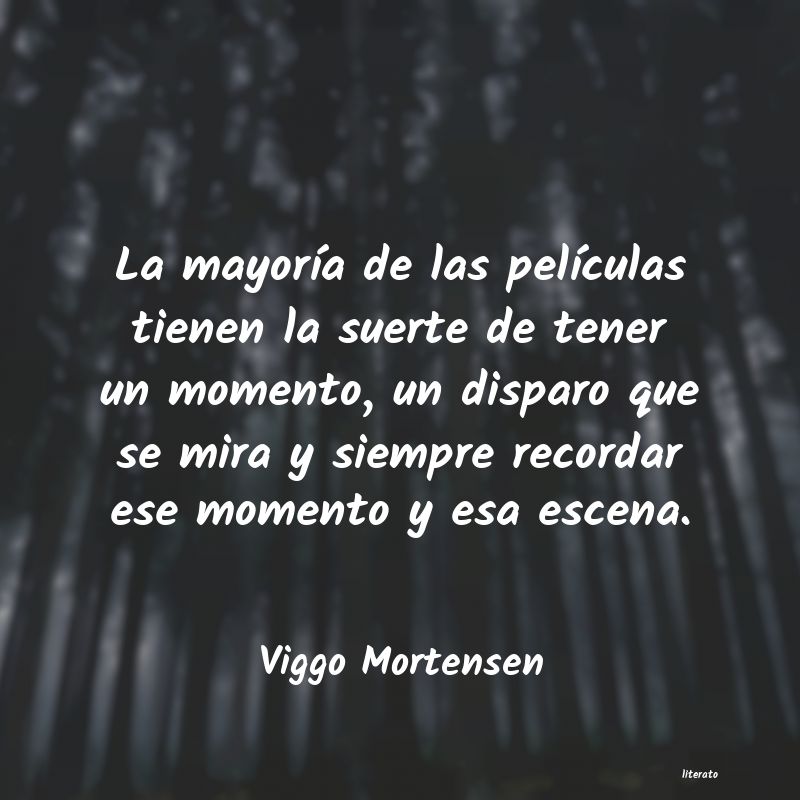 Frases de Viggo Mortensen