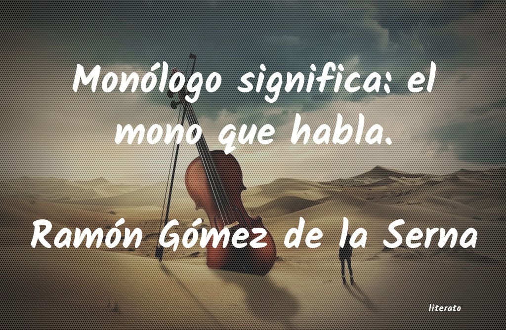 frases de Ramón Gómez de la Serna