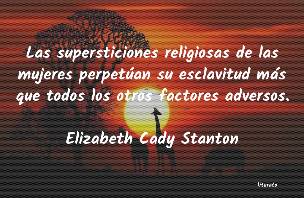 Frases de Elizabeth Cady Stanton