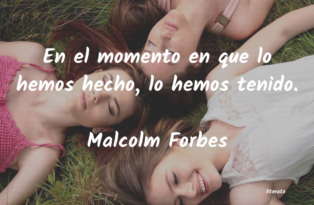 Frases de Malcolm Forbes