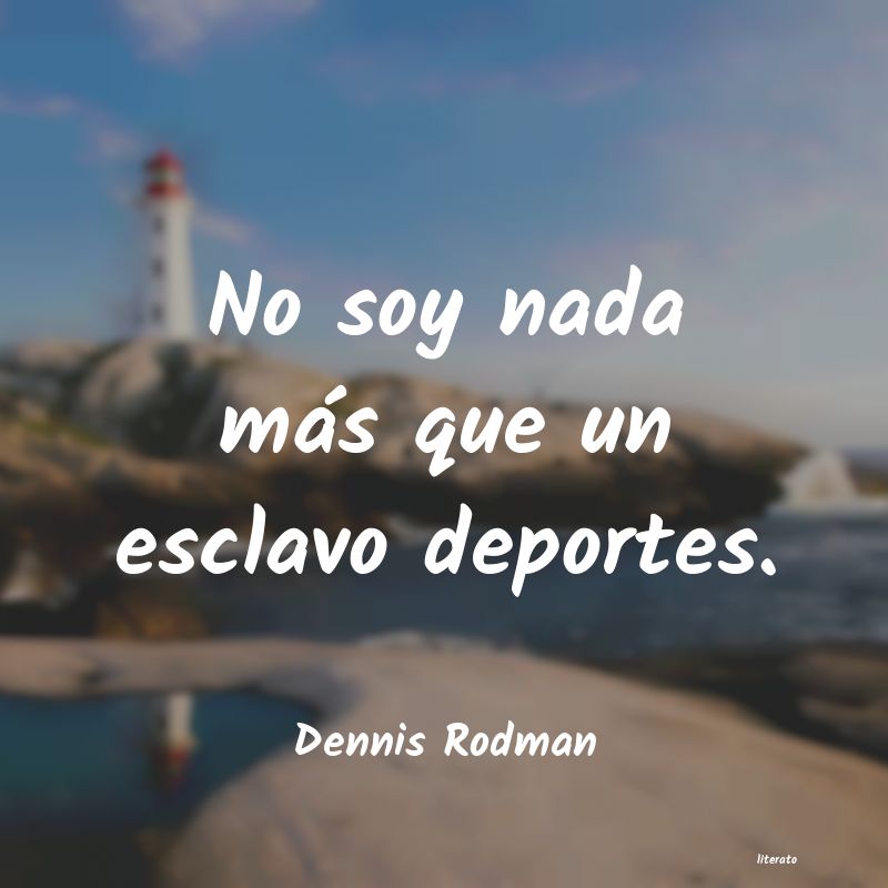 Frases de Dennis Rodman