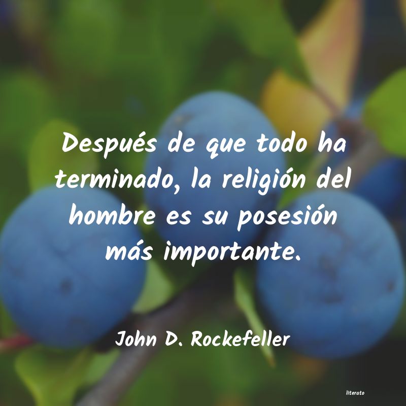 frases de John D. Rockefeller