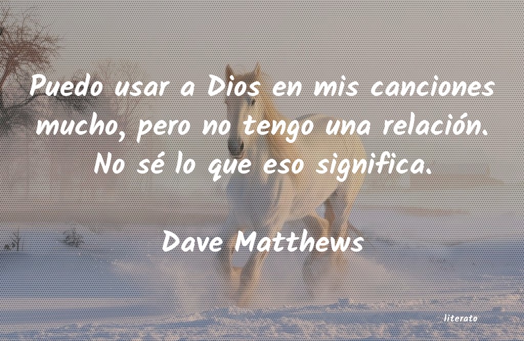 Frases de Dave Matthews