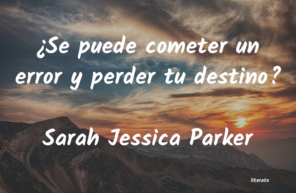 Frases de Sarah Jessica Parker