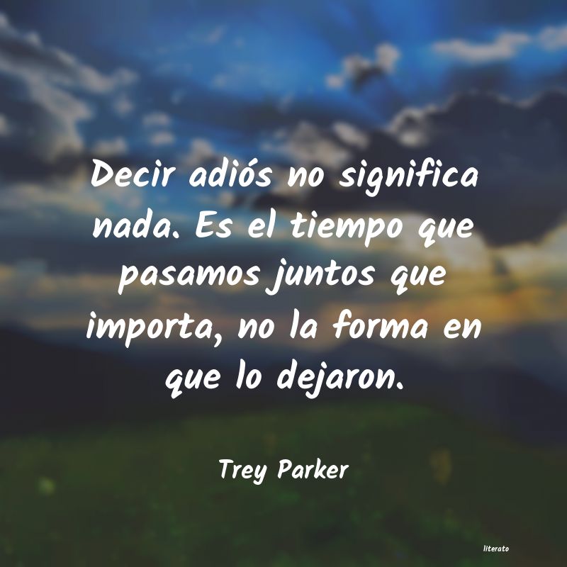 frases de Trey Parker