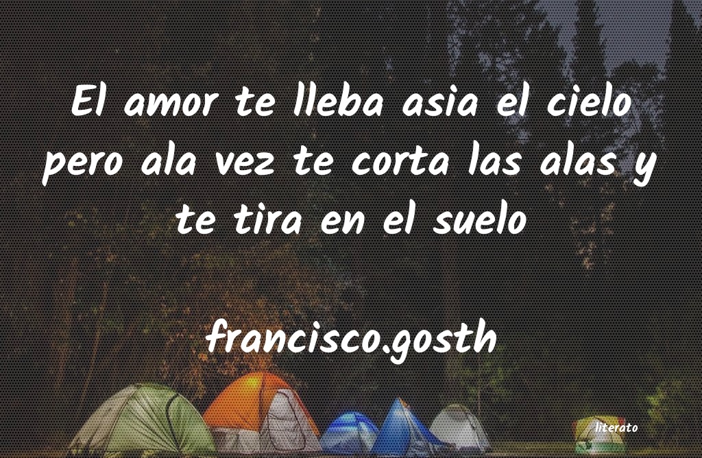 Frases de francisco.gosth