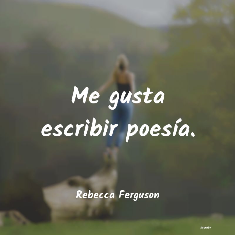 Frases de Rebecca Ferguson