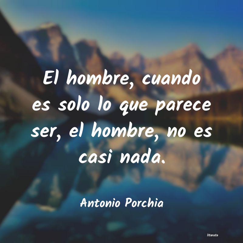 frases de Antonio Porchia