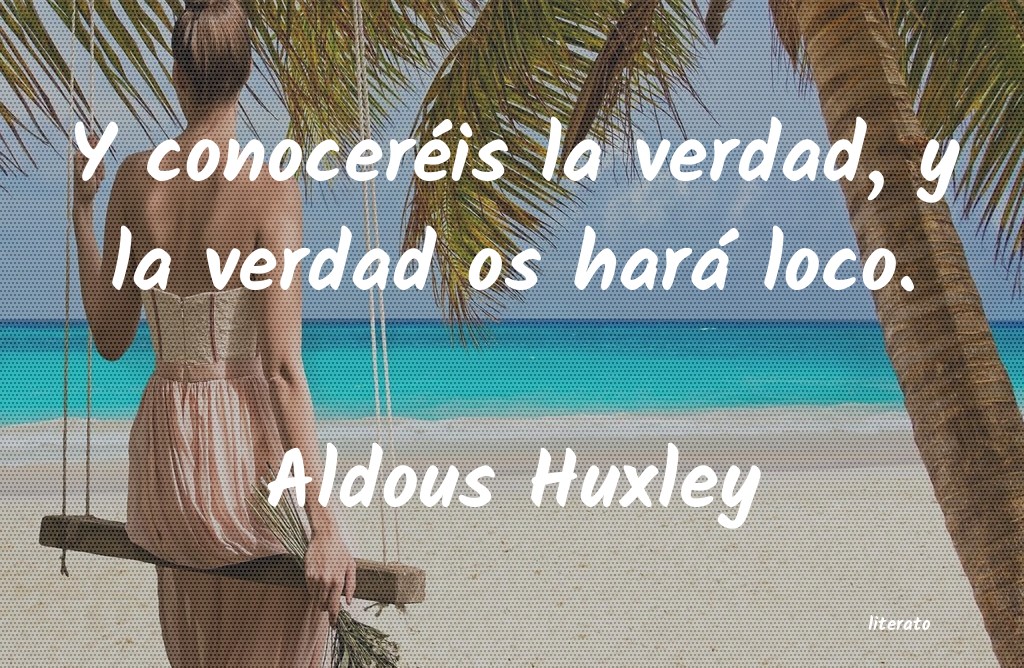 frases de Aldous Huxley