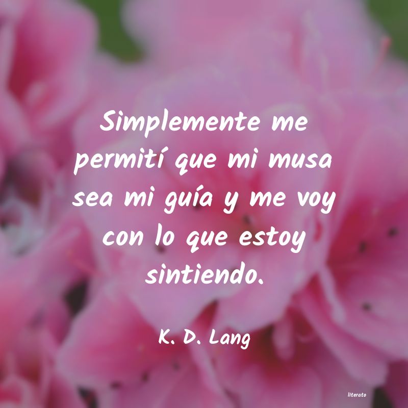 frases de K. D. Lang