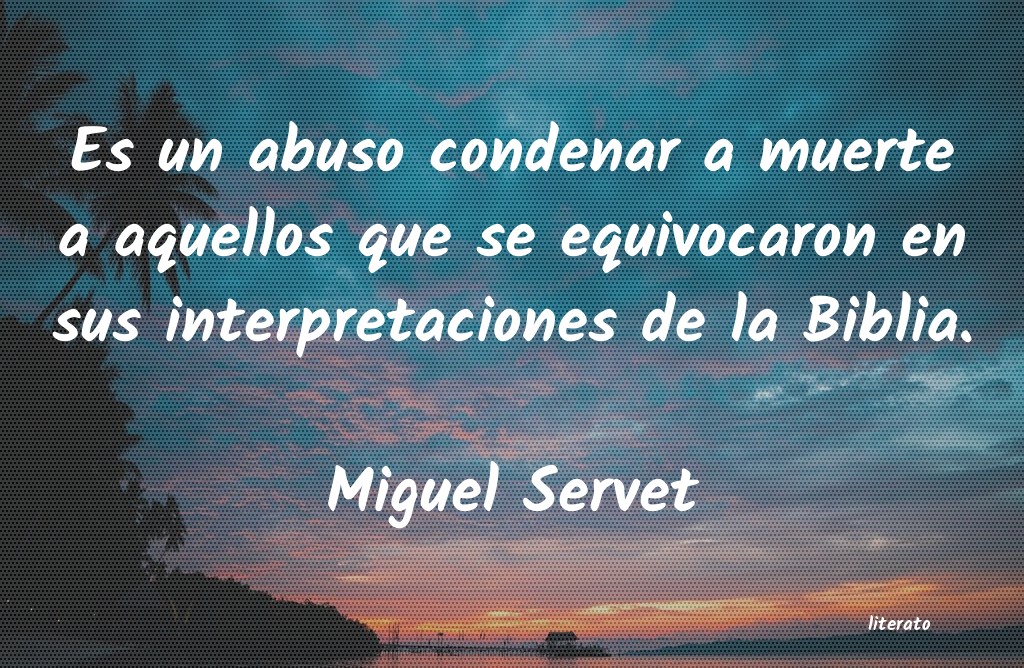 Frases de Miguel Servet