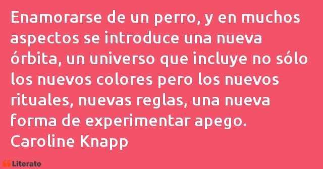 Frases de Caroline Knapp