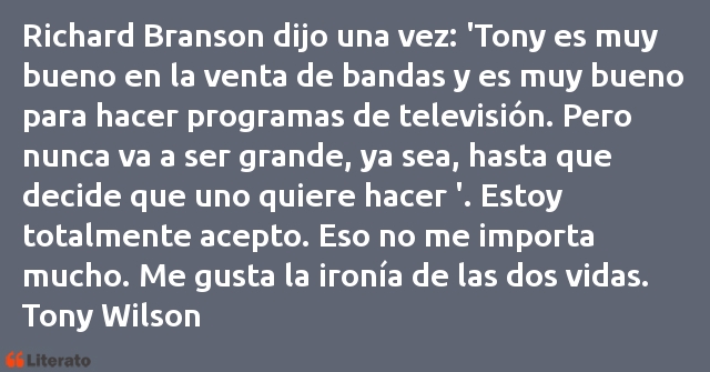 Frases de Tony Wilson