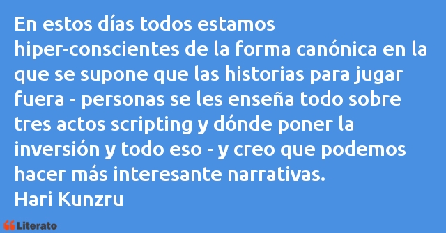 Frases de Hari Kunzru